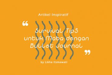 Survival Tips untuk Maba dengan  Bullet Journal